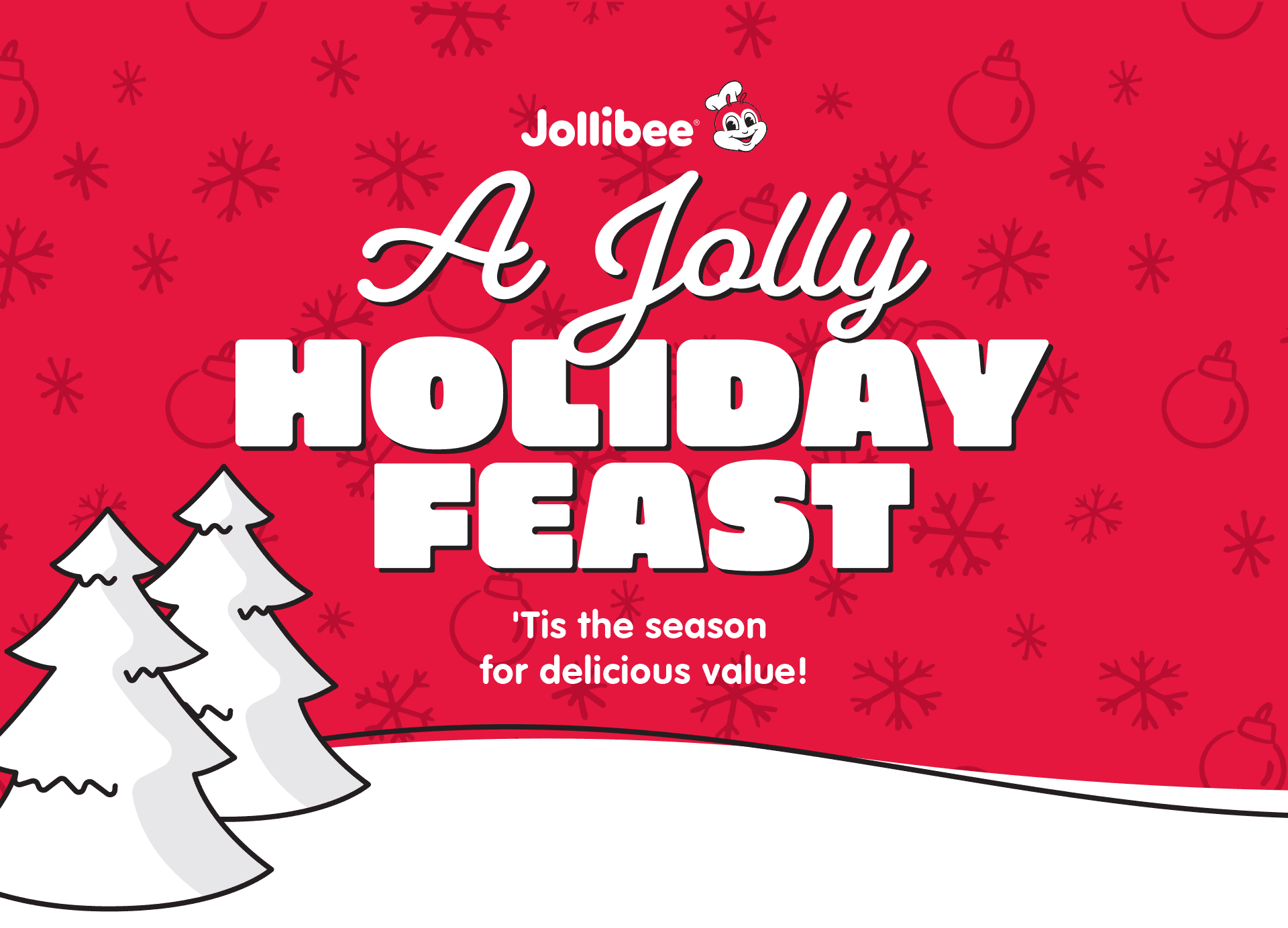 Jollibee A Jolly Holiday Feast 'Tis the season for delicious value